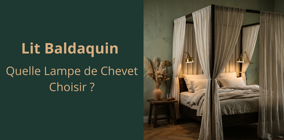 Lit Baldaquin : Quelle Lampe de Chevet Choisir ?